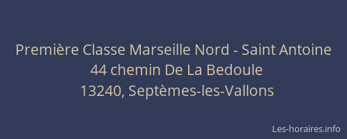 Première Classe Marseille Nord - Saint Antoine