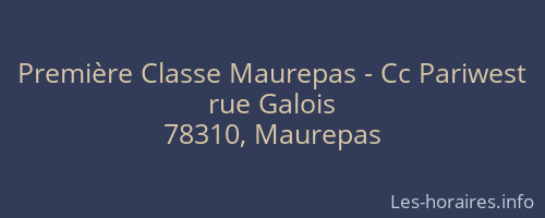 Première Classe Maurepas - Cc Pariwest