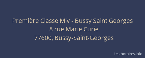 Première Classe Mlv - Bussy Saint Georges