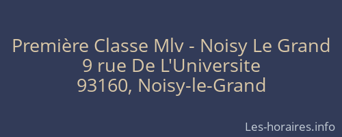 Première Classe Mlv - Noisy Le Grand