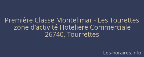 Première Classe Montelimar - Les Tourettes