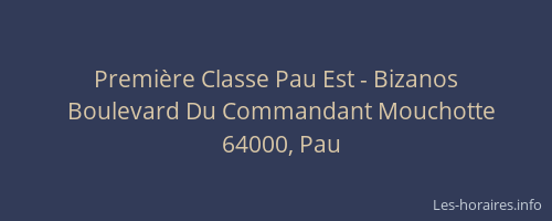 Première Classe Pau Est - Bizanos