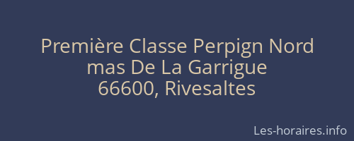 Première Classe Perpign Nord