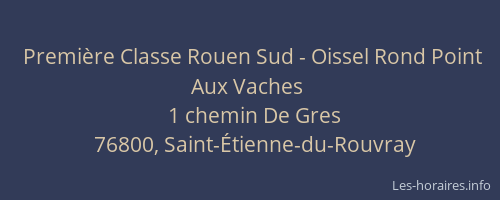 Première Classe Rouen Sud - Oissel Rond Point Aux Vaches