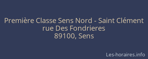 Première Classe Sens Nord - Saint Clément