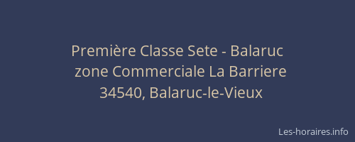 Première Classe Sete - Balaruc