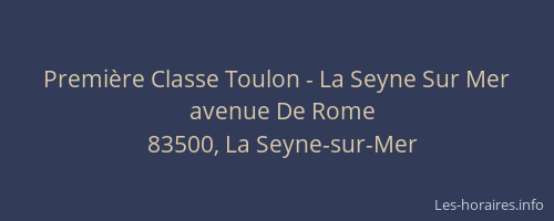 Première Classe Toulon - La Seyne Sur Mer