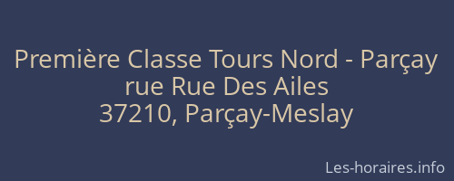 Première Classe Tours Nord - Parçay