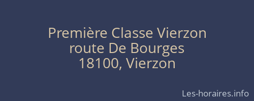 Première Classe Vierzon