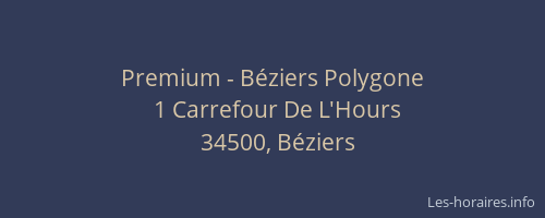 Premium - Béziers Polygone