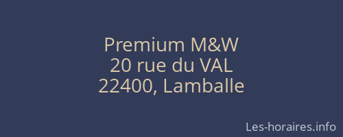 Premium M&W