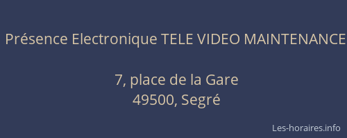 Présence Electronique TELE VIDEO MAINTENANCE