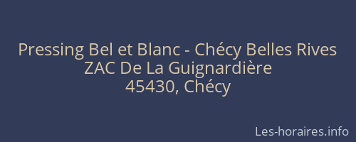 Pressing Bel et Blanc - Chécy Belles Rives