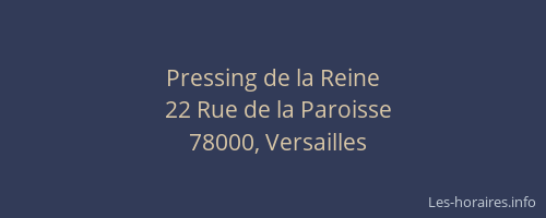 Pressing de la Reine