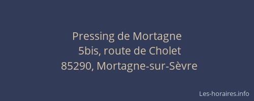 Pressing de Mortagne