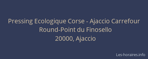 Pressing Ecologique Corse - Ajaccio Carrefour