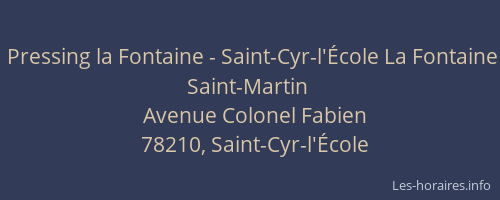 Pressing la Fontaine - Saint-Cyr-l'École La Fontaine Saint-Martin