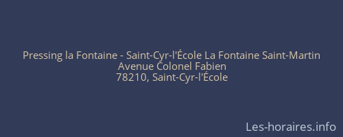Pressing la Fontaine - Saint-Cyr-l'École La Fontaine Saint-Martin