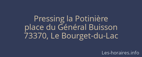 Pressing la Potinière