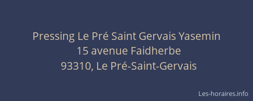 Pressing Le Pré Saint Gervais Yasemin