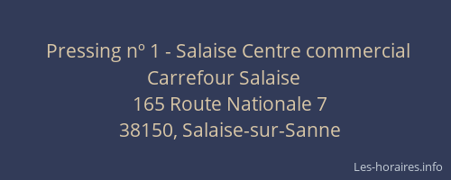 Pressing nº 1 - Salaise Centre commercial Carrefour Salaise