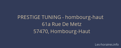 PRESTIGE TUNING - hombourg-haut