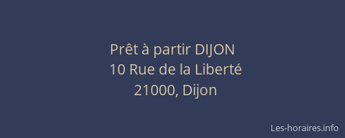 Prêt à partir DIJON