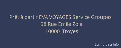 Prêt à partir EVA VOYAGES Service Groupes