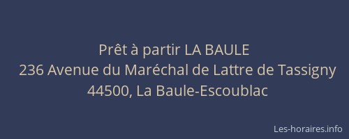 Prêt à partir LA BAULE