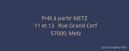 Prêt à partir METZ