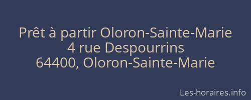 Prêt à partir Oloron-Sainte-Marie