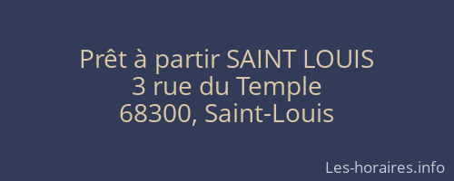 Prêt à partir SAINT LOUIS