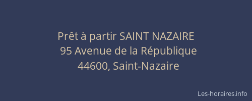 Prêt à partir SAINT NAZAIRE