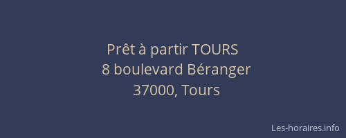 Prêt à partir TOURS