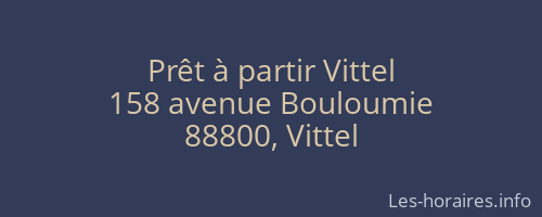 Prêt à partir Vittel