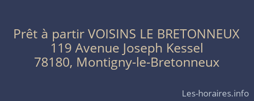 Prêt à partir VOISINS LE BRETONNEUX