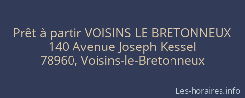 Prêt à partir VOISINS LE BRETONNEUX
