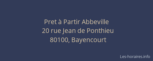 Pret &agrave; Partir Abbeville