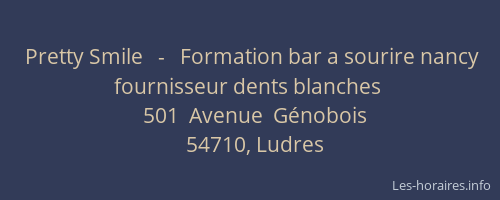 Pretty Smile   -   Formation bar a sourire nancy fournisseur dents blanches