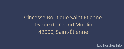 Princesse Boutique Saint Etienne