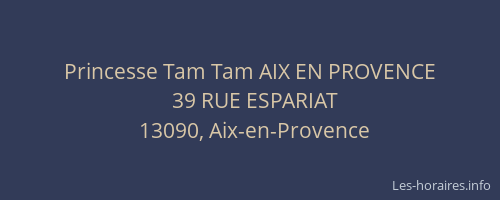 Princesse Tam Tam AIX EN PROVENCE