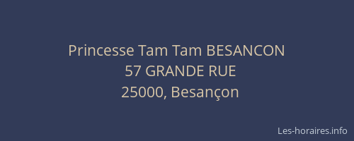 Princesse Tam Tam BESANCON