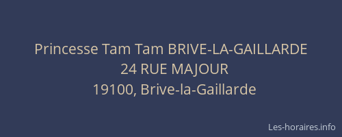 Princesse Tam Tam BRIVE-LA-GAILLARDE