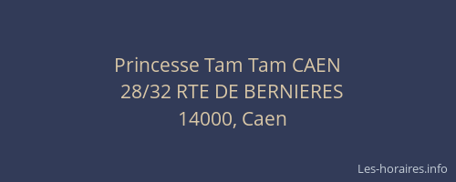 Princesse Tam Tam CAEN