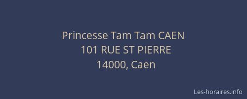 Princesse Tam Tam CAEN