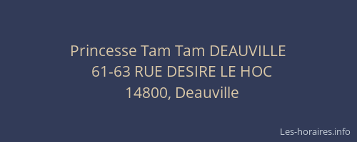 Princesse Tam Tam DEAUVILLE