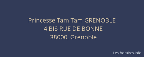 Princesse Tam Tam GRENOBLE