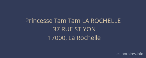 Princesse Tam Tam LA ROCHELLE