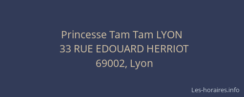 Princesse Tam Tam LYON