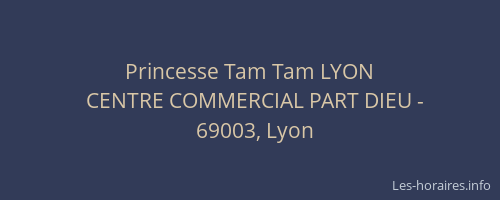 Princesse Tam Tam LYON